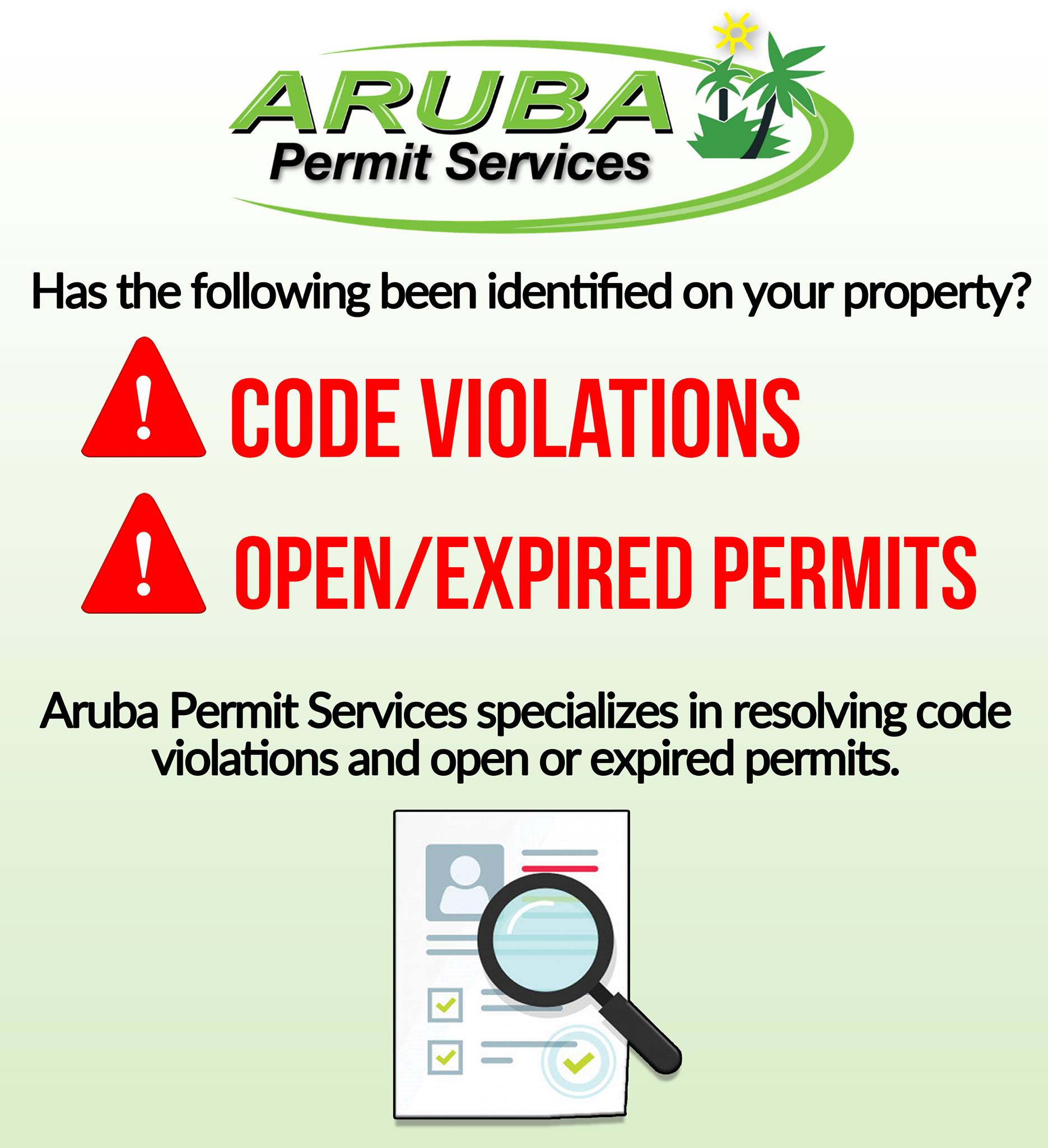Aruba Permit Services is your one-stop-shop provider for closing all your open building permits and code violations.