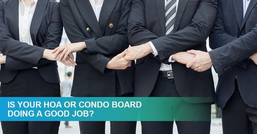 Is Your HOA or Condo Board Doing A Good Job?