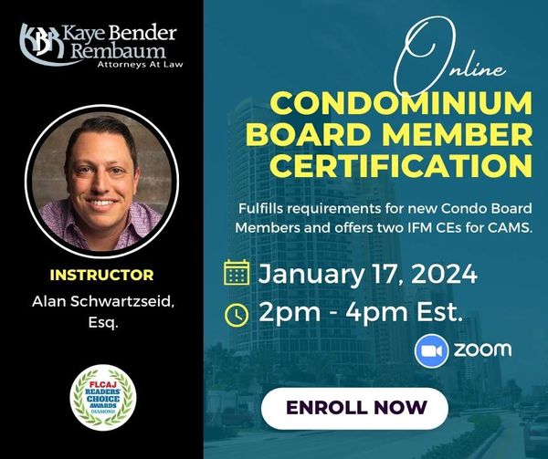 A reminder that we have a Condominium Association Board Member Certification webinar coming up Wednesday (Jan. 17) afternoon at 2pm Est. Alan Schwartzseid, Esq. will teach the class. It provides the certification required for new board members