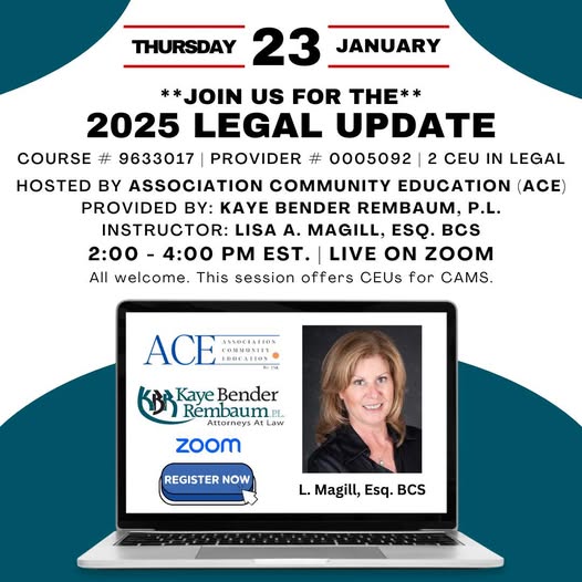 Event:  January 23rd from 2-4pm, get updated on ‘2025 Legal Update’ byKBR Legal’s – Lisa Magill, Esq. BCS