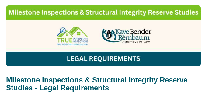 WEBINAR | MILESTONE INSPECTIONS & STRUCTURAL INTEGRITY RESERVE STUDIES – LEGAL REQUIREMENTS