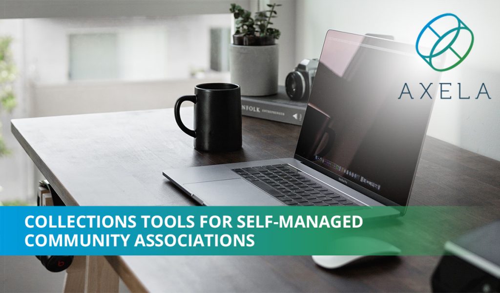 Collections Tools for Self-Managed HOAs & Condos by Bob Gourley @Axela Technologies