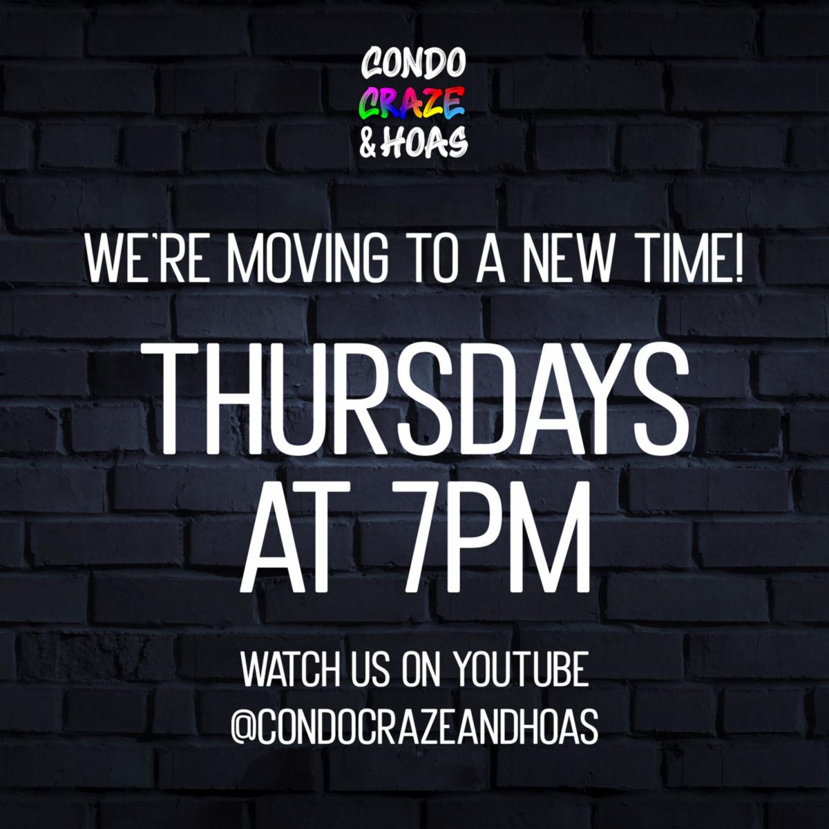 “Condo Craze & HOA’s” Watch us live on YouTube with Eric Glazer Thursday’s at 7PM