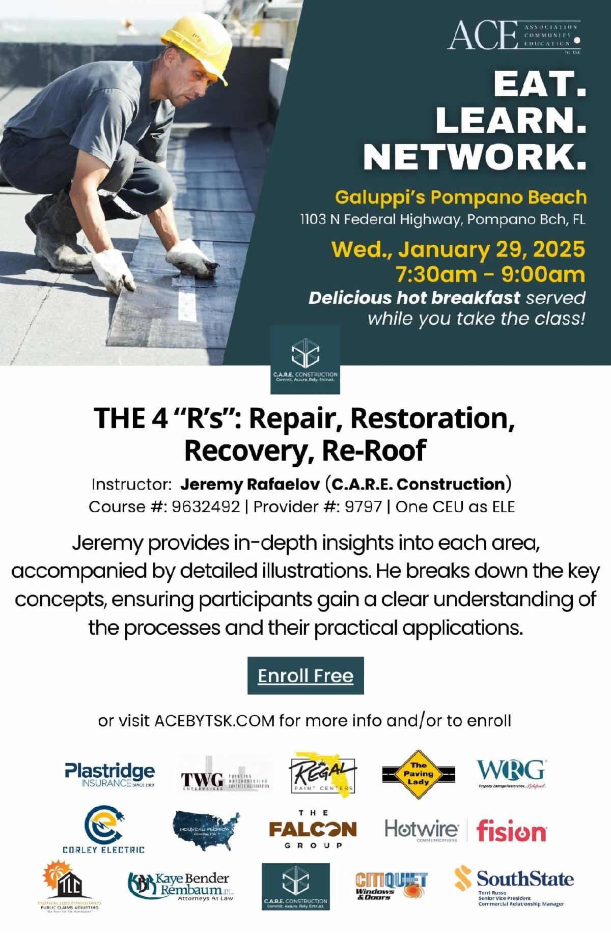 free Educational Breakfast event in Broward.  One Elective CE for CAMs & great info for Board Members.  The 4 R’s: Repair, Restoration, Recovery and Re-roof