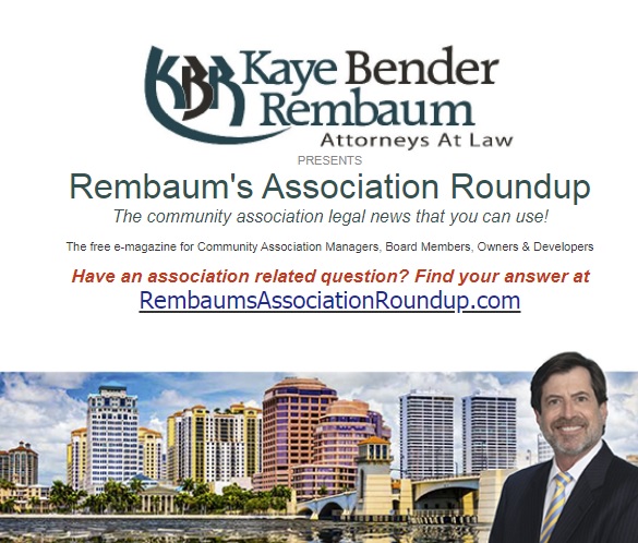 The latest post into “Rembaum’s Association Roundup” is here. “FIDUCIARY DUTY: What it Means to Your Community Association”.