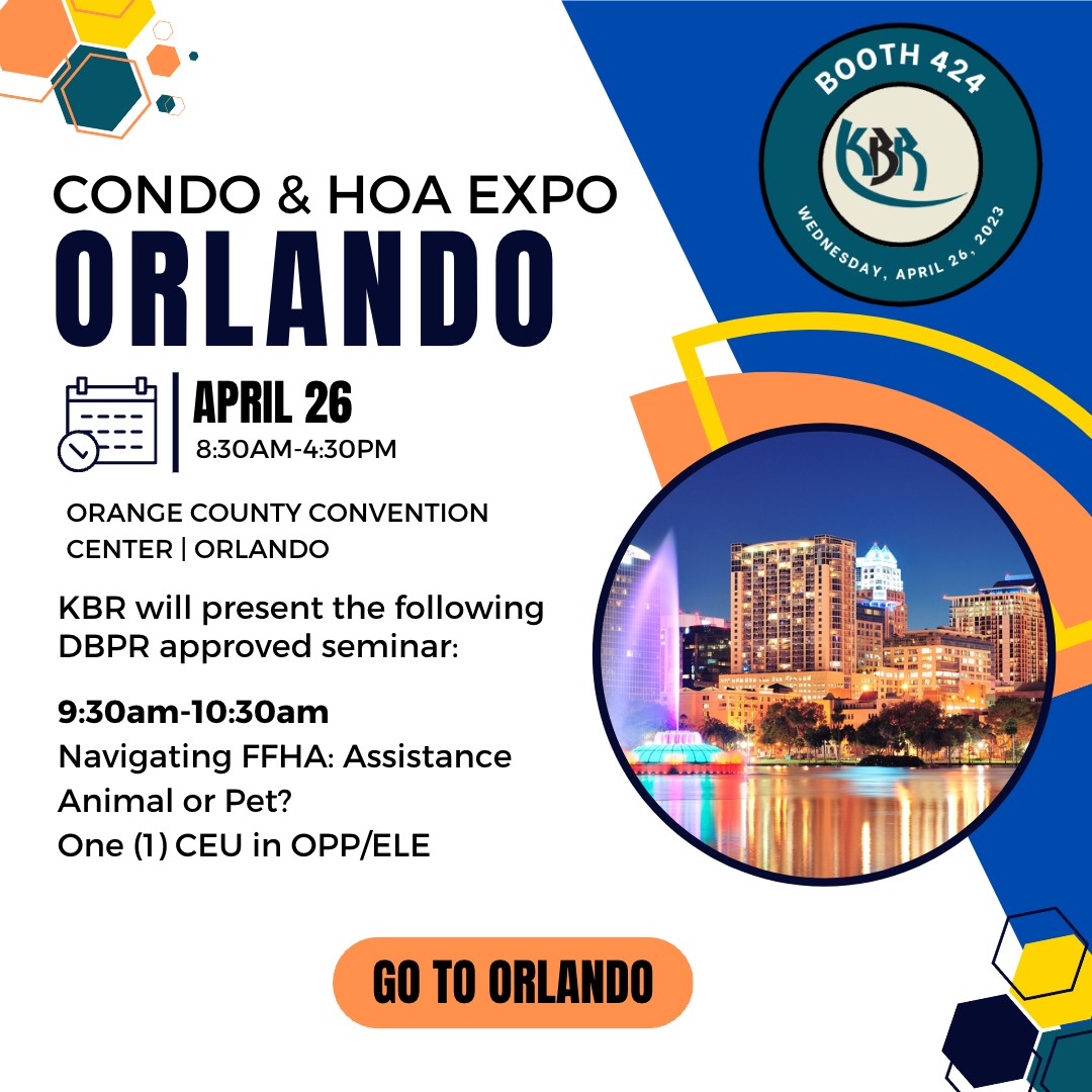 Visit Kaye Bender Rembaum at the Orange County Convention Center on April 26th! KBR will also present their popular  “Assistance Animal or Pet” class at 9:30am.