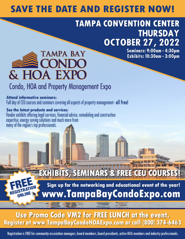 Tampa Bay Condo & HOA Expo -OCTOBER 27th, 2022 AT 9:00 A.M. AT THE TAMPA CONVENTION CENTER
