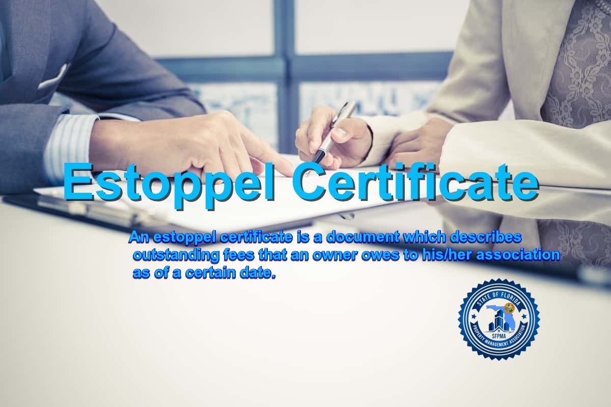 What is an Estoppel Certificate and Why do you need one when buying a Condo or Home in an HOA?